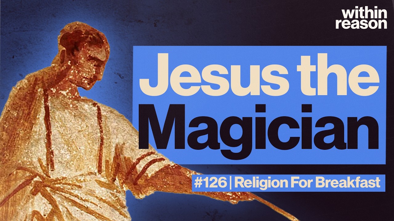 Was Jesus an Ancient Magician? - Religion for Breakfast