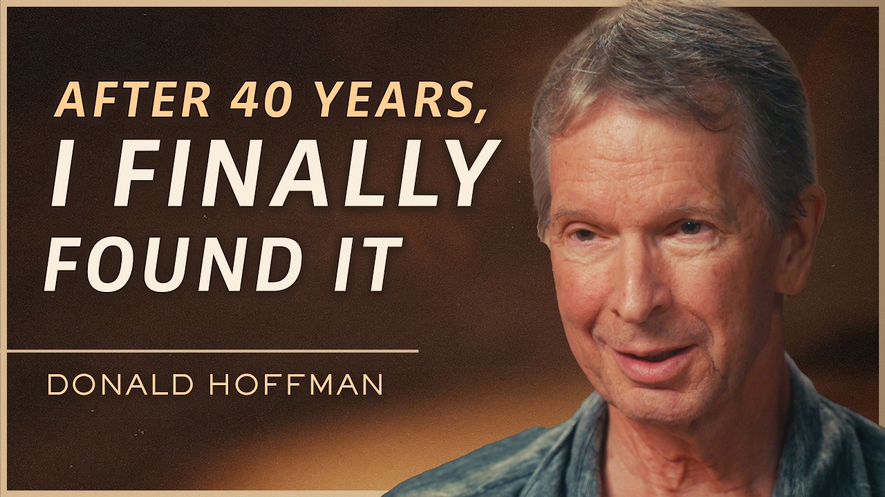 The Greatest Discovery About Reality & the Consciousness Behind It | Donald Hoffman